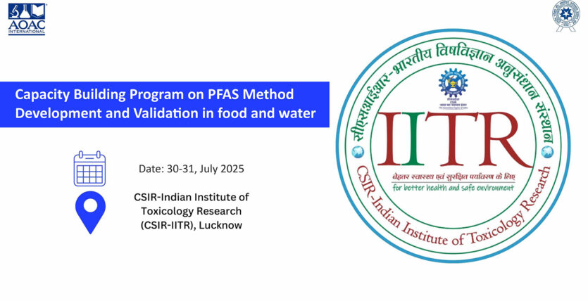 Invitation to Join: PFAS Capacity Building Initiative at CSIR-IITR, Lucknow